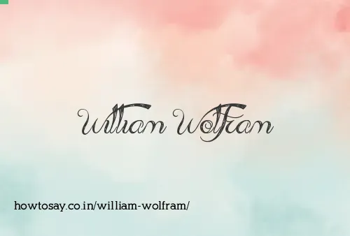 William Wolfram