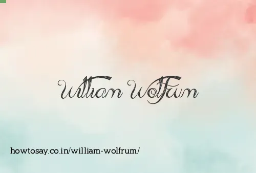 William Wolfrum
