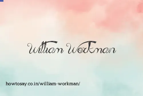 William Workman
