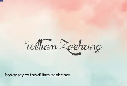 William Zaehring