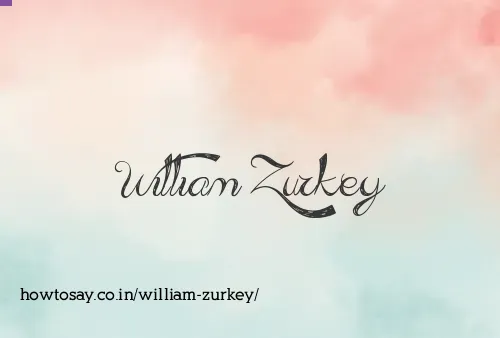 William Zurkey