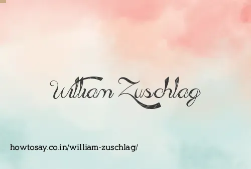 William Zuschlag