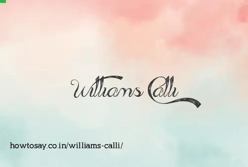 Williams Calli
