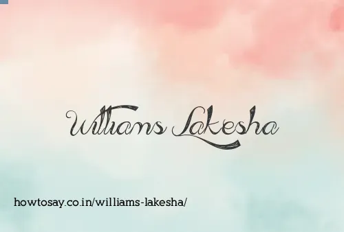 Williams Lakesha