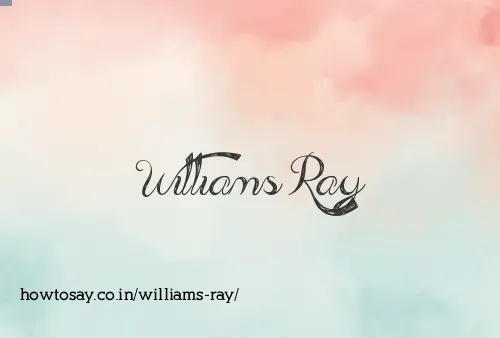 Williams Ray
