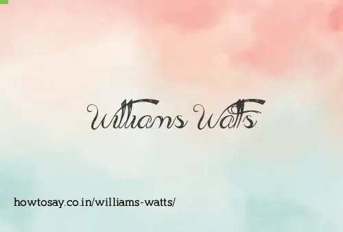 Williams Watts