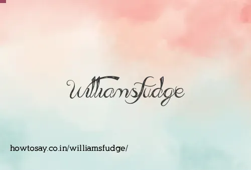 Williamsfudge