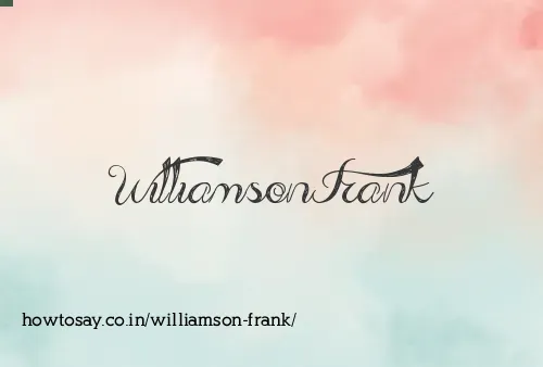 Williamson Frank
