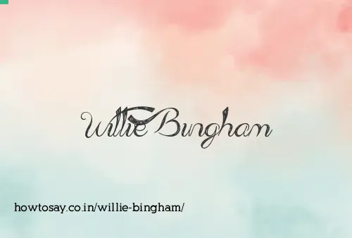 Willie Bingham
