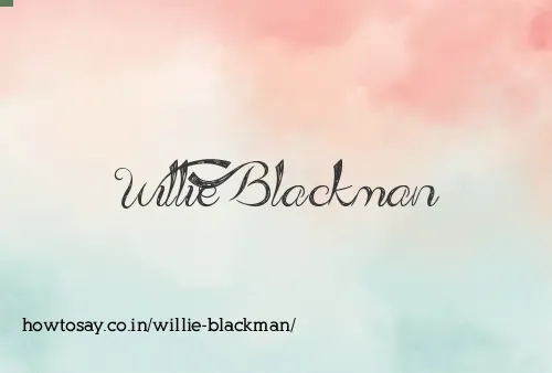 Willie Blackman