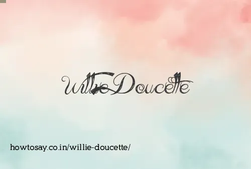 Willie Doucette