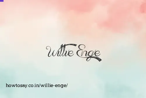 Willie Enge