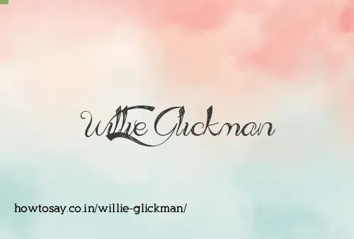 Willie Glickman