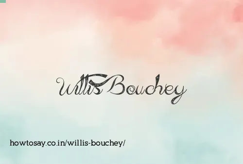 Willis Bouchey