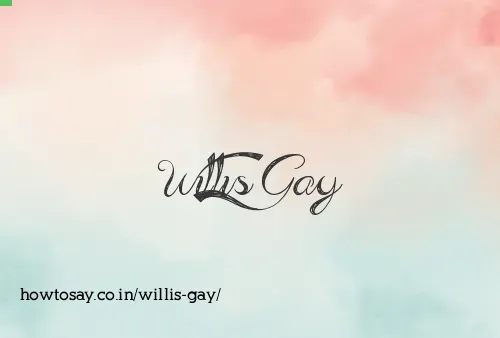 Willis Gay