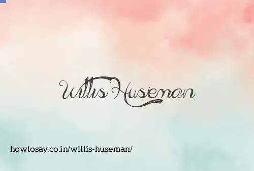 Willis Huseman