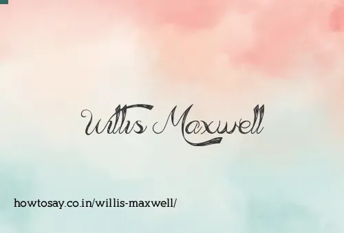 Willis Maxwell