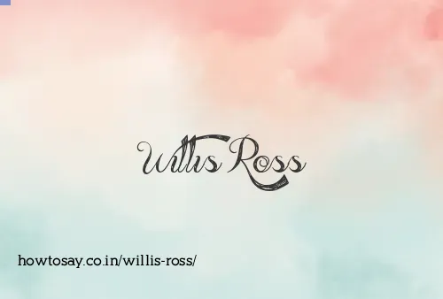 Willis Ross