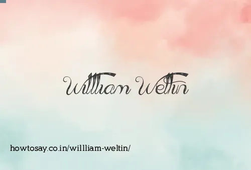Willliam Weltin