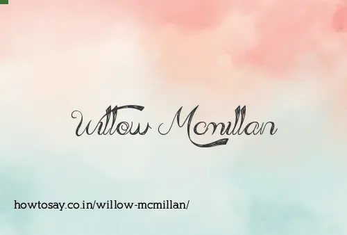 Willow Mcmillan