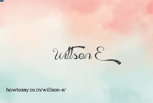 Willson E