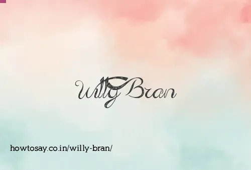 Willy Bran