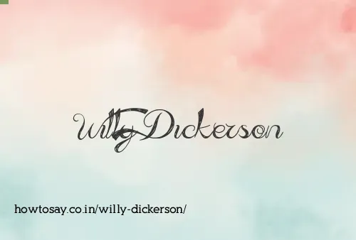 Willy Dickerson