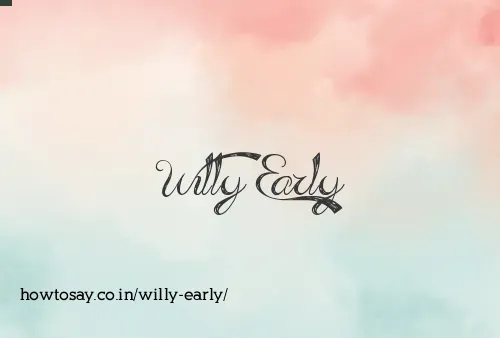 Willy Early
