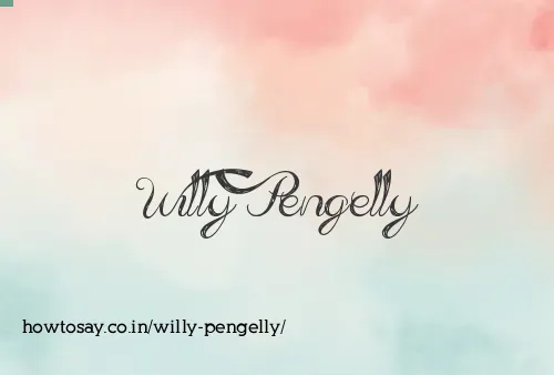 Willy Pengelly