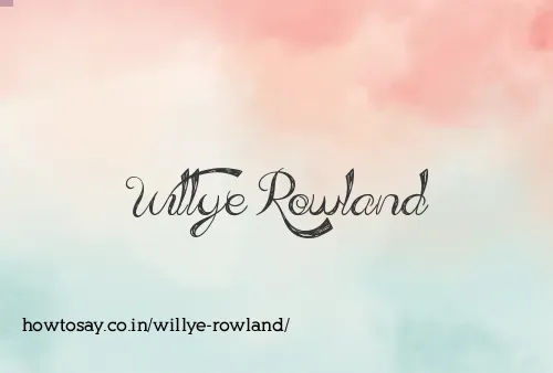 Willye Rowland