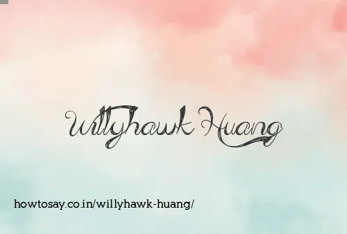 Willyhawk Huang