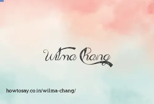 Wilma Chang