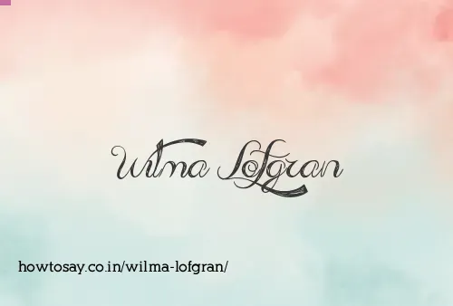 Wilma Lofgran