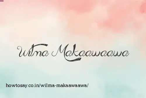 Wilma Makaawaawa