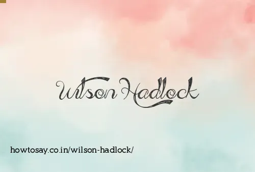 Wilson Hadlock