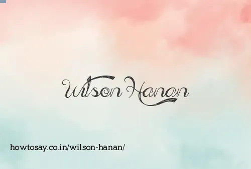 Wilson Hanan