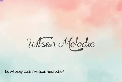 Wilson Melodie