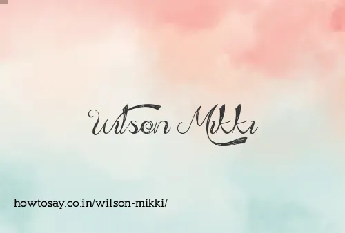 Wilson Mikki