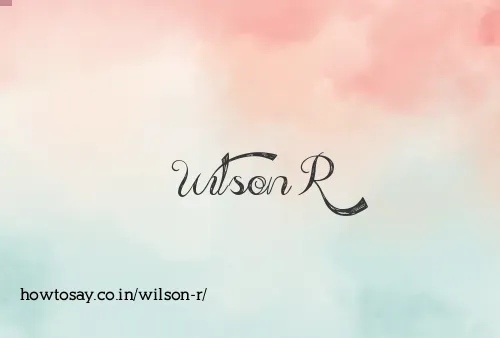 Wilson R
