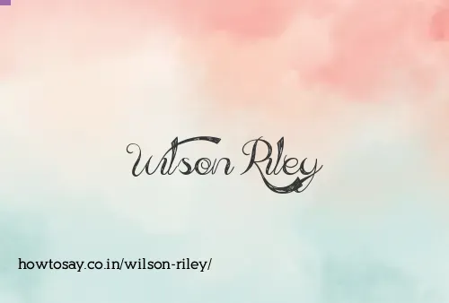 Wilson Riley