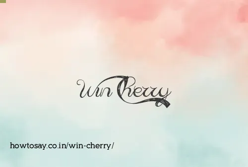 Win Cherry