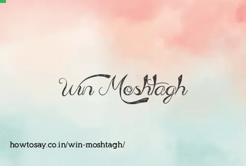 Win Moshtagh