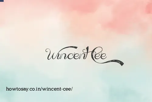 Wincent Cee