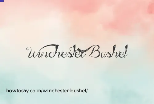 Winchester Bushel
