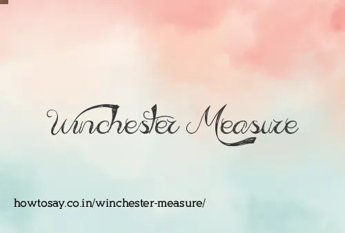 Winchester Measure