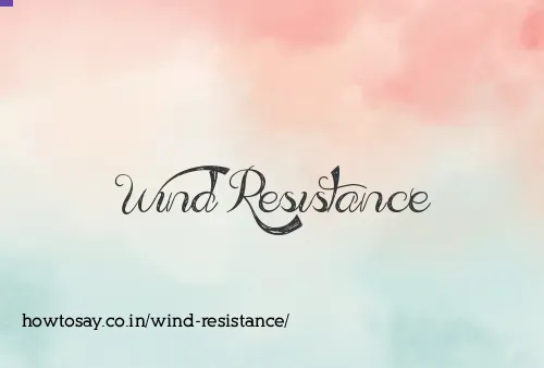 Wind Resistance