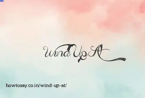 Wind Up At
