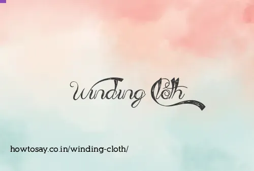 Winding Cloth