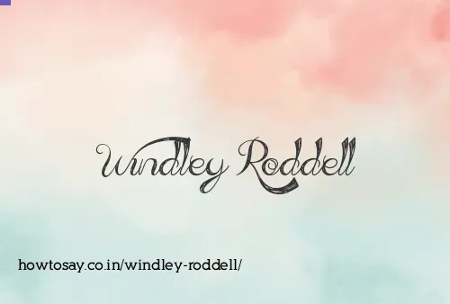 Windley Roddell