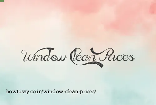 Window Clean Prices